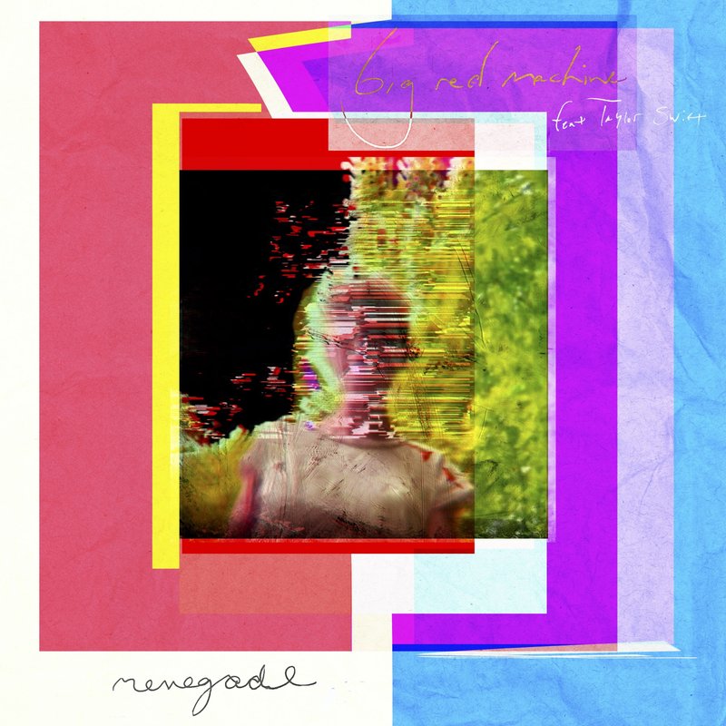 "Renegade" (Big Red Machine feat. Taylor Swift) Single Cover