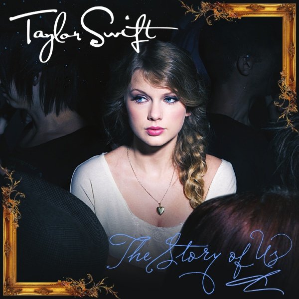 Taylor Swift — "The Story Of Us" single cover — photo 1